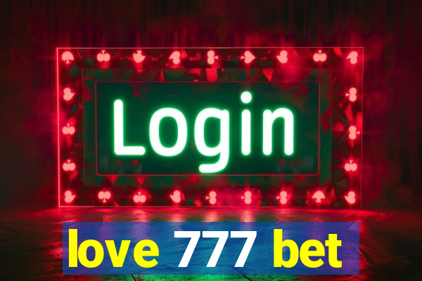 love 777 bet